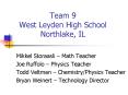 Team 9 West Leyden High School Northlake, IL PowerPoint PPT Presentation