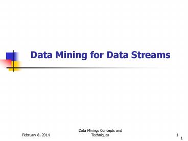 Data Mining for Data Streams