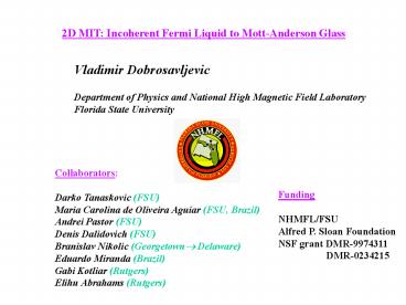 2D MIT: Incoherent Fermi Liquid to MottAnderson Glass