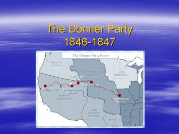 The Donner Party 18461847