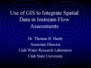 Use of GIS to Integrate Spatial Data in Instream Flow Assessments