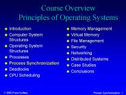 Course Overview Principles of Operating Systems