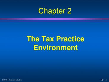 The Tax Practice Environment