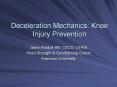 Deceleration Mechanics: Knee Injury Prevention PowerPoint PPT Presentation