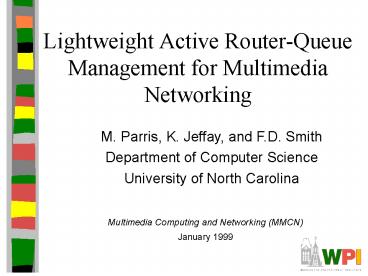 Lightweight Active RouterQueue Management for Multimedia Networking