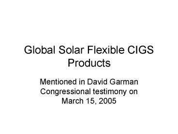 Global Solar Flexible CIGS Products