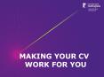 MAKING YOUR CV WORK FOR YOU PowerPoint PPT Presentation