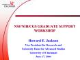 NSF/NIH/CGS GRADUATE SUPPORT WORKSHOP PowerPoint PPT Presentation