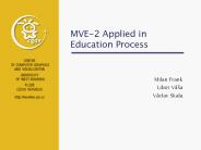 MVE2 Applied in Education Process