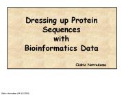 Dressing up Protein Sequences with Bioinformatics Data