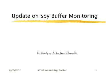Update on Spy Buffer Monitoring