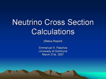 Neutrino Cross Section Calculations