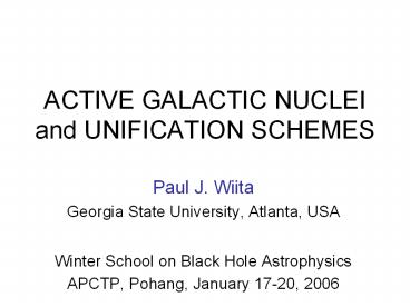 ACTIVE%20GALACTIC%20NUCLEI%20and%20UNIFICATION%20SCHEMES