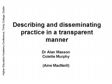 Describing and disseminating practice in a transparent manner