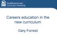 Careers education in the new curriculum Gary Forrest PowerPoint PPT Presentation