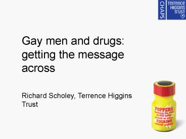 Gay men and drugs: