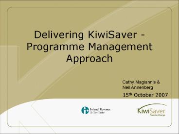 Delivering KiwiSaver Programme Management Approach