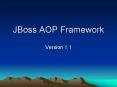 JBoss AOP Framework PowerPoint PPT Presentation