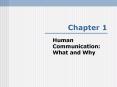 Human Communication: What and Why PowerPoint PPT Presentation