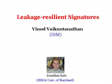 Leakageresilient Signatures
