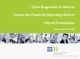 From Diagnostic to Reform Centre for Financial Reporting Reform Pascal Frerejacque PowerPoint PPT Presentation