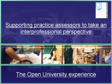 Supporting practice assessors to take an interprofessional perspective