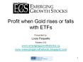 Profit when Gold rises or falls with ETFs PowerPoint PPT Presentation