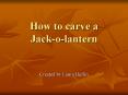 How to carve a Jack-o-lantern PowerPoint PPT Presentation