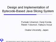 Design and Implementation of Bytecode-Based Java Slicing System