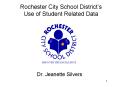 Rochester City School Districts Use of Student Related Data PowerPoint PPT Presentation