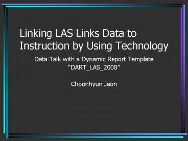 Linking LAS Links Data to Instruction by Using Technology