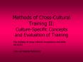 Methods of Cross-Cultural Training II: Culture-Specific Concepts and Evaluation of Training PowerPoint PPT Presentation