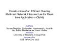 Construction of an Efficient Overlay Multicast Network Infrastructure for Real-time Applications (OMNI) PowerPoint PPT Presentation