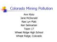 Colorado Mining Pollution PowerPoint PPT Presentation