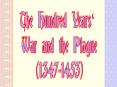 The Hundred Years' War PowerPoint PPT Presentation