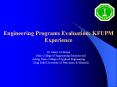 Engineering Programs Evaluation: KFUPM Experience PowerPoint PPT Presentation