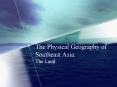 The Physical Geography of Southeast Asia: PowerPoint PPT Presentation