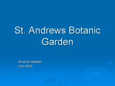St' Andrews Botanic Garden