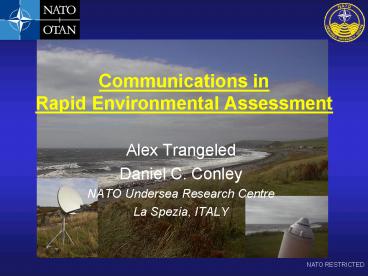 Communications in Rapid Environmental Assessment