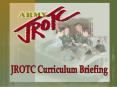 JROTC Curriculum Briefing PowerPoint PPT Presentation