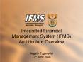 Integrated Financial Management System IFMS Architecture Overview PowerPoint PPT Presentation