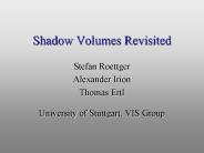 Shadow Volumes Revisited