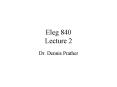 Eleg 840 Lecture 2 PowerPoint PPT Presentation