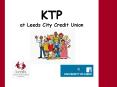 KTP at Leeds City Credit Union PowerPoint PPT Presentation