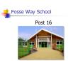 Fosse Way School PowerPoint PPT Presentation
