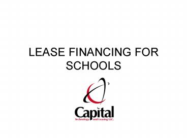 LEASE FINANCING FOR SCHOOLS