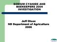 SODIUM CYANIDE AND BEEKEEPERS 2004 INVESTIGATION PowerPoint PPT Presentation