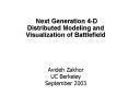 Next Generation 4-D Distributed Modeling and Visualization of Battlefield PowerPoint PPT Presentation