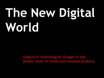 The New Digital World