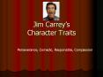 Jim Carreys Character Traits PowerPoint PPT Presentation